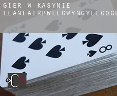 Gier w kasynie  Llanfairpwllgwyngyllgogerychwyrndrobwllllantysiliogogogoch