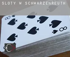 Sloty w Schwarzenreuth