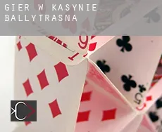 Gier w kasynie Ballytrasna
