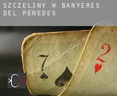 Szczeliny w  Banyeres del Penedès