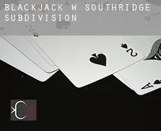 Blackjack w Southridge Subdivision 4