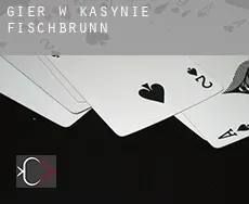 Gier w kasynie Fischbrunn