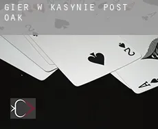 Gier w kasynie  Post Oak