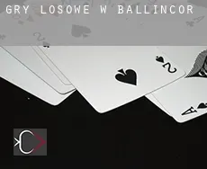 Gry losowe w Ballincor