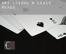 Gry losowe w Cross Roads