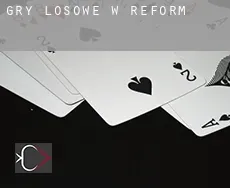 Gry losowe w Reform