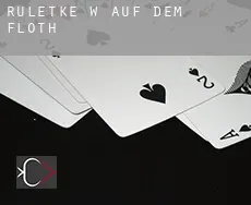 Ruletkę w Auf dem Floth