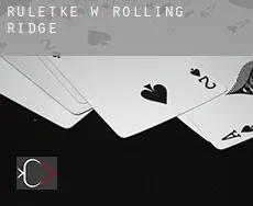 Ruletkę w  Rolling Ridge