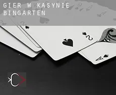 Gier w kasynie Bingarten