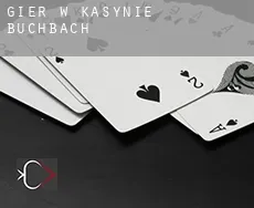 Gier w kasynie Buchbach