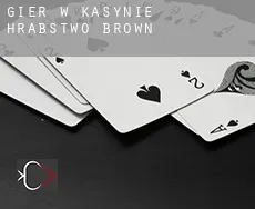 Gier w kasynie  Hrabstwo Brown