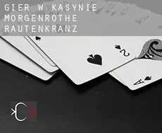 Gier w kasynie Morgenröthe-Rautenkranz