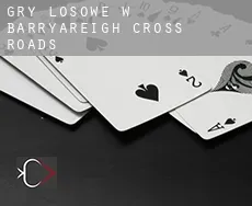 Gry losowe w  Barryareigh Cross Roads
