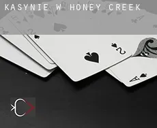 Kasynie w  Honey Creek