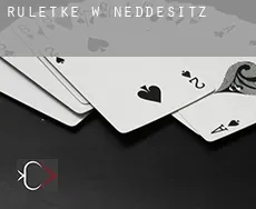 Ruletkę w  Neddesitz