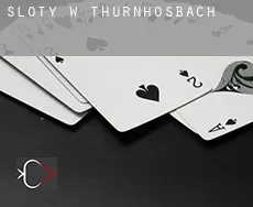 Sloty w Thurnhosbach