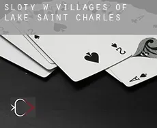 Sloty w Villages of Lake Saint Charles