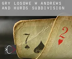 Gry losowe w Andrews and Hurds Subdivision