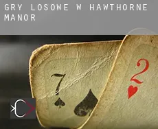 Gry losowe w Hawthorne Manor
